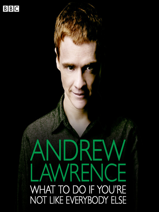 Andrew Lawrence (MP3): What To Do If You're Not Like Everybody Else